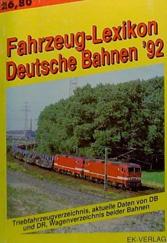 Stock image for Fahrzeug-Lexikon Deutsche Bahnen 1992 for sale by Buchhandlung Loken-Books