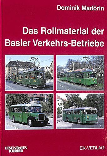 9783882558432: Das Rollmaterial der Basler Verkehrs-Betriebe 1895 - 2002.