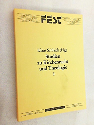 Studien zu Kirchenrecht und Theologie I - Schlaich, Klaus (Hrsg.)