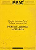 Beispielbild fr Politische Legitimitt in Sdafrika: Freiheits-Charta gegen Minderheitsherrschaft zum Verkauf von medimops