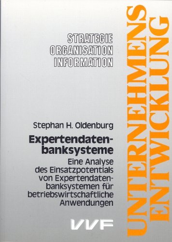 Expertendatenbanksysteme - Eine Analyse des Einsatzpotentials von Expertendatenbanksystemen für w...