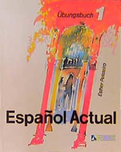 Beispielbild fr Espanol Actual - Spanisch fr Anfnger - bungsbuch, Band 1 zum Verkauf von Martin Greif Buch und Schallplatte