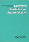 Imagen de archivo de Objektives Beurteilen von Auszubildenden a la venta por PRIMOBUCH