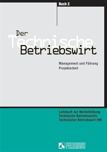 Beispielbild fr Der Technische Betriebswirt IHK 2 zum Verkauf von medimops