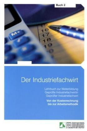 Stock image for Der Industriefachwirt 2 von Elke H. Schmidt, Rolf-R. Bergerhausen, Jan Glockauer und Henry, Chr. Osenger for sale by BUCHSERVICE / ANTIQUARIAT Lars Lutzer