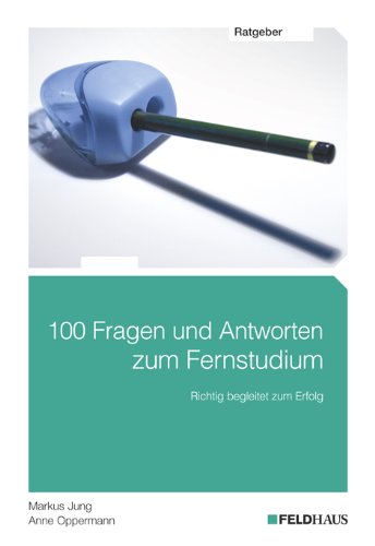 9783882645064: 100 Fragen und Antworten zum Fernstudium: Richtig begleitet zum Erfolg