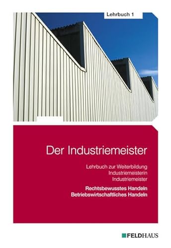 Stock image for Der Industriemeister 1. Lehrbuch for sale by Buchpark