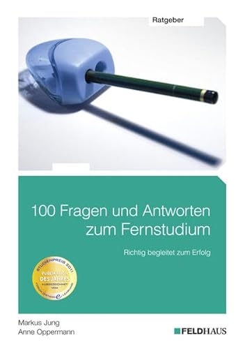 Beispielbild fr 100 Fragen und Antworten zum Fernstudium: Richtig begleitet zum Erfolg zum Verkauf von medimops