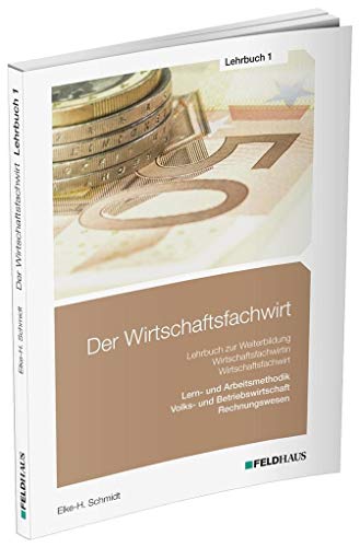 Stock image for Der Wirtschaftsfachwirt / 3 Bnde: Der Wirtschaftsfachwirt / Lehrbuch 1: 3 Bnde / Volks- und Betriebswirtschaft / Rechnungswesen / Lern- und Arbeitsmethodik (Wirtschaftsbezogene Qualifikationen) for sale by medimops