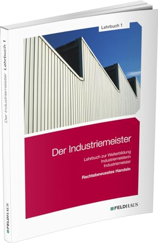 Stock image for Der Industriemeister / Lehrbuch 1 for sale by PBShop.store US