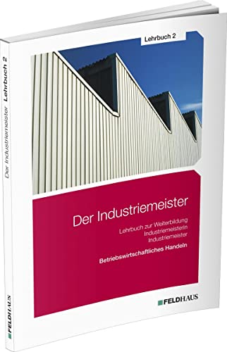 Stock image for Der Industriemeister / Lehrbuch 2 for sale by Blackwell's