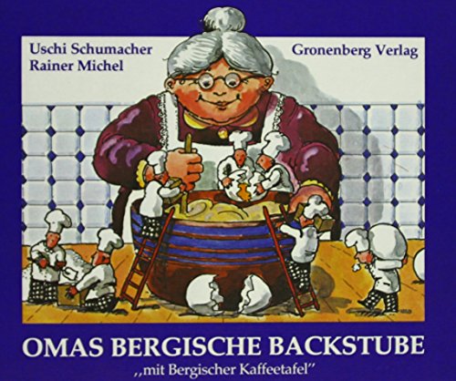 Stock image for Omas Bergische Backstube - mit Bergischer Kaffeetafel for sale by medimops