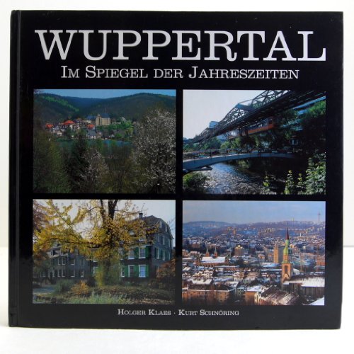 9783882651959: Wuppertal im Spiegel der Jahreszeiten