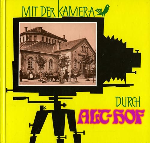 Stock image for Mit der Kamera durch Alt-Hof for sale by medimops