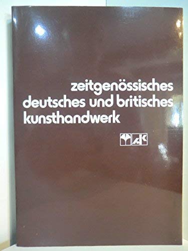 Zeitgenössisches deutsches und britisches Kunsthandwerk. - Contemporary German and British Crafts