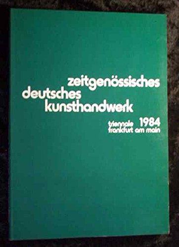 Zeitgenössisches deutsches Kunsthandwerk Triennale 1984 Frankfurt am Main