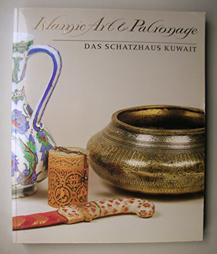 Imagen de archivo de Islamic art and patronage Das Schatzhaus Kuwait a la venta por medimops