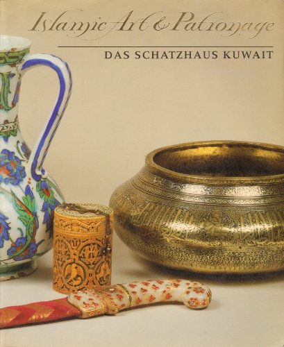 9783882700770: Islamic Art & Patronage - Das Schatzhaus Kuwait