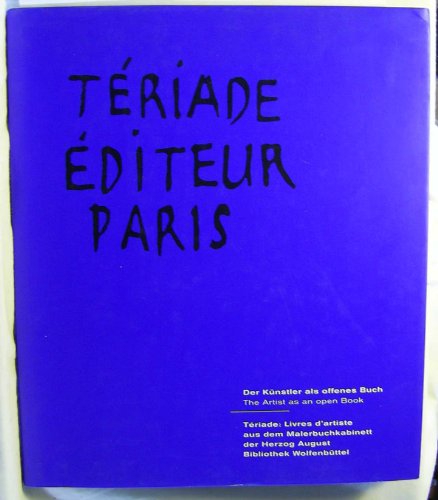 Der Künstler als offenes Buch. The artist as an open book. Tériade: livres d'artiste aus dem Malerkabinett der Herzog August Bibliothek Wolfenbüttel. - Watts, Harriett u. Stefan Soltek (Hrsg.)