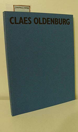 Claes Oldenburg : Nur ein anderer Raum. Herausgegeben vom Museum für Moderne Kunst im Auftrag des...