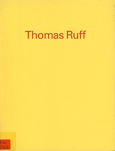 Thomas Ruff (Schriften zur Sammlung des Museums fuÌˆr Moderne Kunst Frankfurt am Main) (German Edition) (9783882704662) by Thomas And Boris V. Brauchitsch Ruff