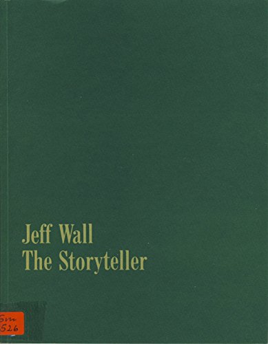 9783882704679: Jeff Wall; The Storyteller