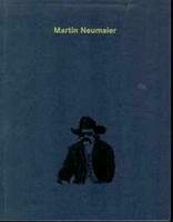 9783882704822: Martin Neumaier. [Katalog zur Ausstellung Frankfurt/Main 1998].