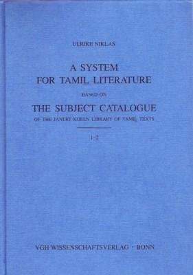 A System for Tamil literature, classical, post-classical, neo-classical, based on The Subject Cat...