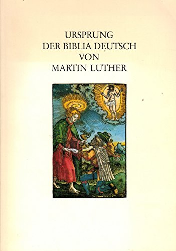 9783882820089: Ursprung der Biblia Deutsch von Martin Luther: Ausstellung in der Wrttembergischen Landesbibliothek Stuttgart, 21. September bis 19. November 1983