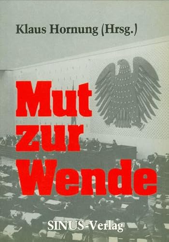 9783882890181: Mut zur Wende (Gegenwart und Zeitgeschichte)