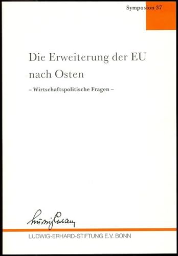 Beispielbild fr Die Erweiterung der EU nach Osten - Wirtschaftspolitische Fragen zum Verkauf von Buchpark