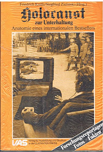 9783882900125: Holocaust zur Unterhaltung. Anatomie eines internationalen Bestsellers. Forschungsreportagen