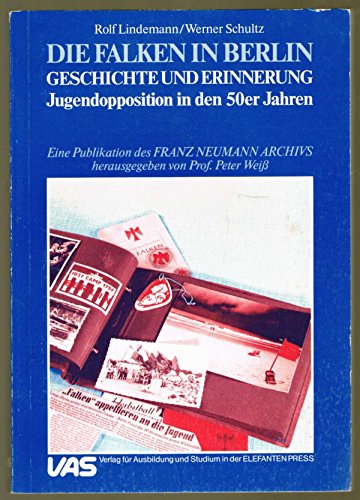 Imagen de archivo de Die Falken in Berlin. Geschichte und Erinnerung. Jugendopposition in der 50er Jahren. Hrsg. v. Peter Wei. a la venta por Antiquariat Kai Gro