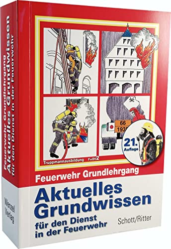 Feuerwehr Grundlehrgang FwDV 2 - Lothar Schott