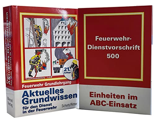 Feuerwehr Grundwissen / Aktuelles Grundwissen für die Feuerwehr - Schott, Lothar, Ritter, Manfred