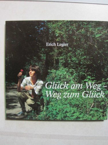 Beispielbild fr Glck am Weg - Weg zum Glck zum Verkauf von Paderbuch e.Kfm. Inh. Ralf R. Eichmann