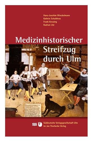 Beispielbild fr Medizinhistorischer Streifzug durch Ulm zum Verkauf von medimops