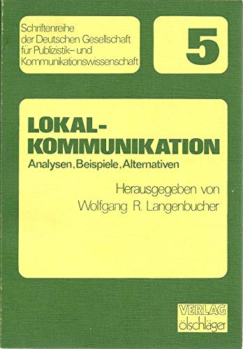 Beispielbild fr Lokalkommunikation. Analysen, Beispiele, Alternativen zum Verkauf von medimops