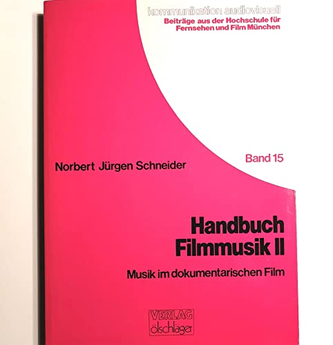 Stock image for Handbuch Filmmusik II. Musik im dokumentarischen Film for sale by medimops