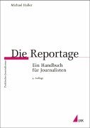 9783882951431: Die Reportage. Ein Handbuch fr Journalisten