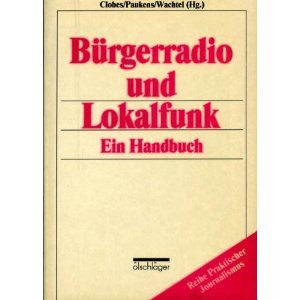 9783882951769: Brgerradio und Lokalfunk. Ein Handbuch