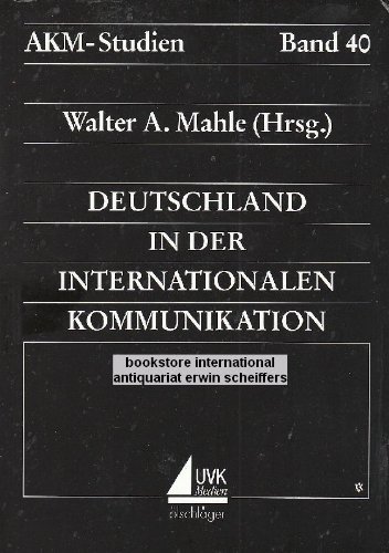 Stock image for Deutschland in der internationalen Kommunikation (AKM-Studien) (German Edition) for sale by Wonder Book