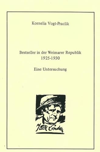 Bestseller in der Weimarer Republik 1925-1930. Eine Untersuchung