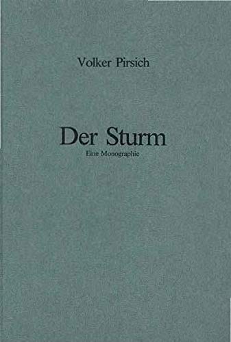 Der Sturm - Eine Monographie