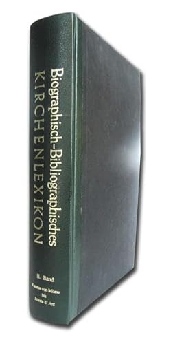 Biographisch-Bibliographisches Kirchenlexikon. Band II - Bautz, Traugott (Hrsg.)