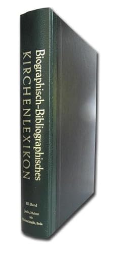 Biographisch-Bibliographisches Kirchenlexikon: Band 3: Jedin, Hubert - Kleinschmidt, Beda - Friedrich Wilhelm Bautz, (Hrsg.) und (Fortgeführt von) Traugott Bautz