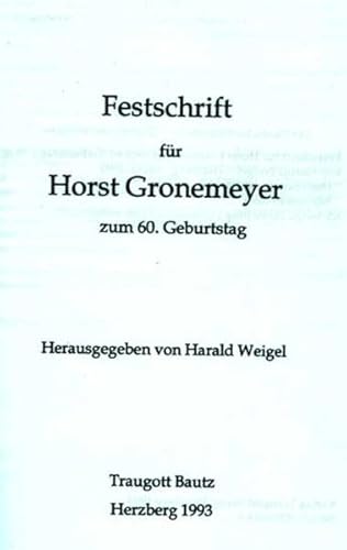 Beispielbild fr Festschrift fr Horst Gronemeyer zum 60. Geburtstag zum Verkauf von Verlag Traugott Bautz GmbH