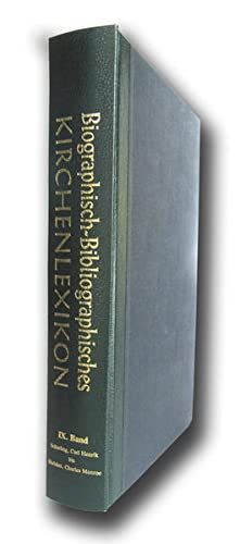Biographisch-Bibliographisches Kirchenlexikon. Ein theologisches Nachschlagewerk. : Scharling, Carl Henrik bis Sheldon, Charles Monroe - Unbekannt