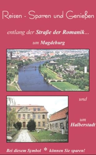 Beispielbild fr Reisen - Erleben u. Genieen entlang der Strae der Romanik um Magdeburg zum Verkauf von Verlag Traugott Bautz GmbH