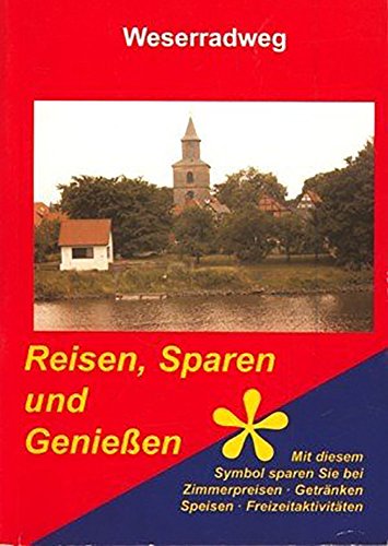 9783883090955: Weserradweg. Reisen, Sparen und Genieen